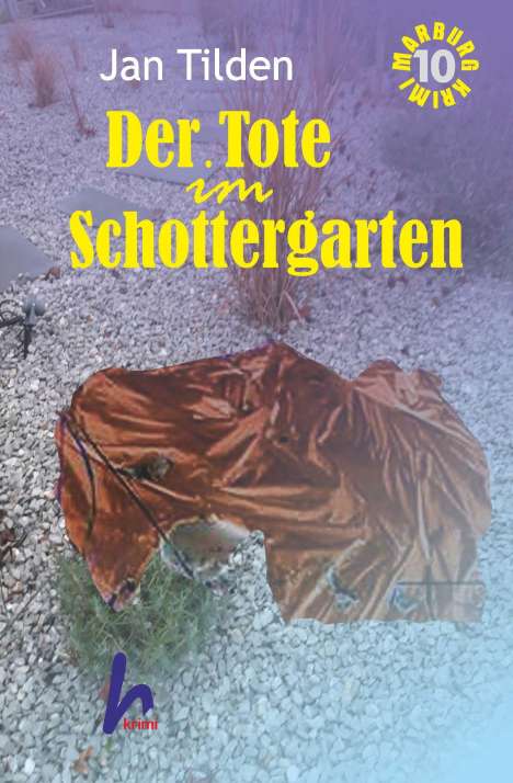 Jan Tilden: Der Tote im Schottergarten, Buch