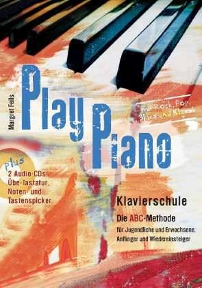 Feils, M: Play Piano mit CD, Noten