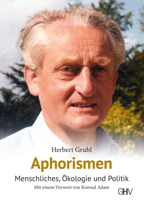 Herbert Gruhl: Aphorismen, Buch