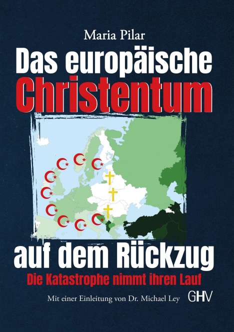 Maria Pilar: Das europäische Christentum auf dem Rückzug, Buch