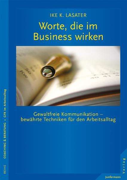 Ike Lasater: Worte, die im Business wirken, Buch