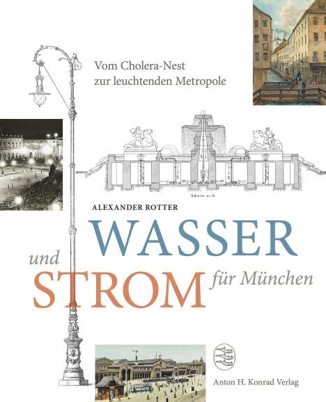 Alexander Rotter: Rotter, A: Wasser und Strom für München, Buch