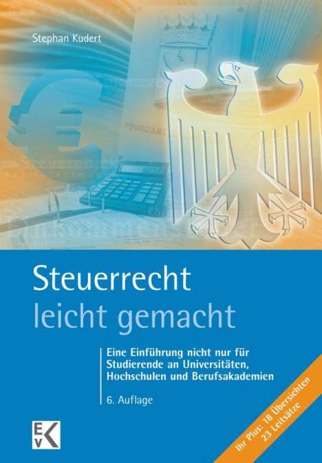 Stephan Kudert: Kudert, S: Steuerrecht - leicht gemacht, Buch