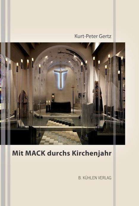 Kurt-Peter Gertz: Gertz, K: Mit Mack durchs Kirchenjahr, Buch
