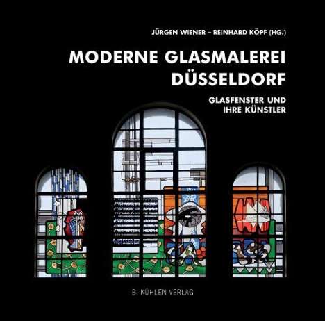 Reinhard Köpf: Moderne Glasmalerei Düsseldorf, Buch