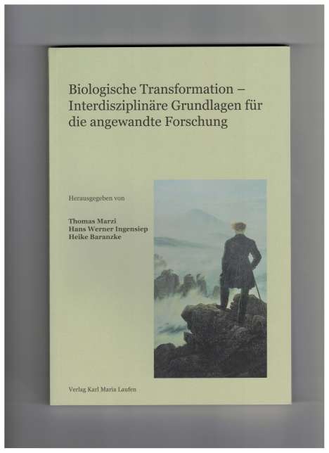 Biologische Transformation - Interdisziplinäre Grundlagen für die angewandte Forschung, Buch