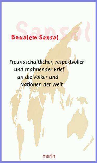 Boualem Sansal: Freundschaftlicher, respektvoller und mahnender Brief an die Völker und Nationen der Welt, Buch