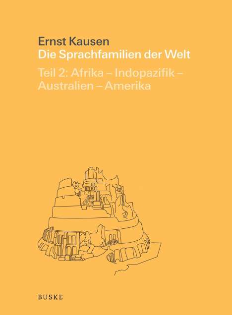 Ernst Kausen: Die Sprachfamilien der Welt. Teil 2: A, Buch