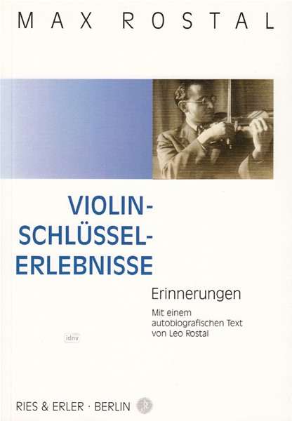 Max Rostal: Violin-Schlüssel-Erlebnisse, Buch