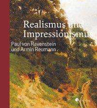 Realismus und Impressionismus. Paul von Ravenstein und Armin, Buch