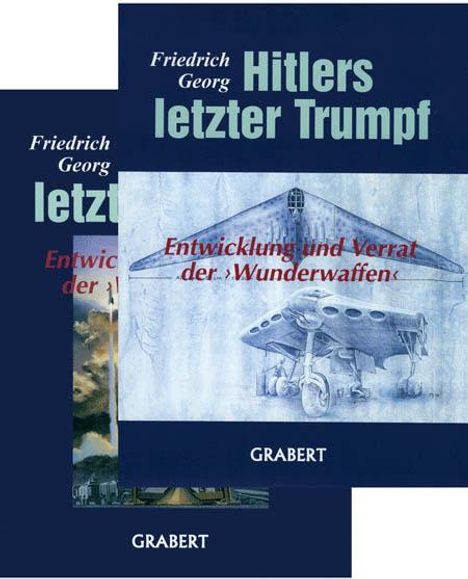 Friedrich Georg: Hitlers letzter Trumpf, 2 Bücher