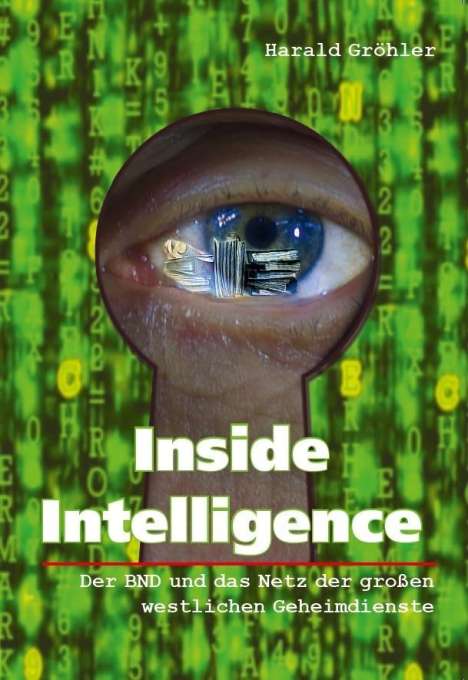 Harald Gröhler: Inside Intelligence, Buch