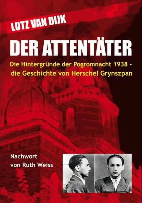 Lutz van Dijk: Der Attentäter, Buch