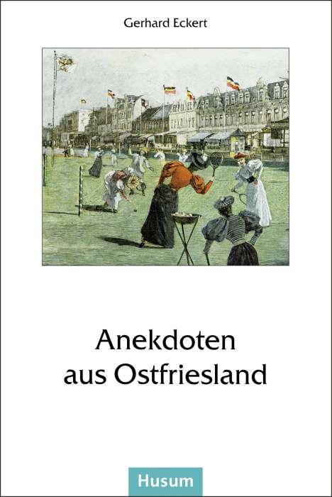 Gerhard Eckert: Anekdoten aus Ostfriesland, Buch