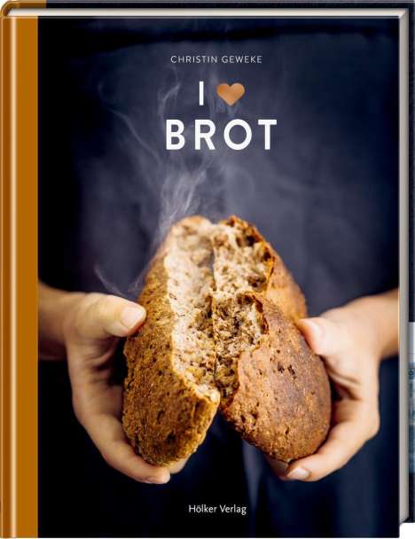 Christin Geweke: I Love Brot, Buch
