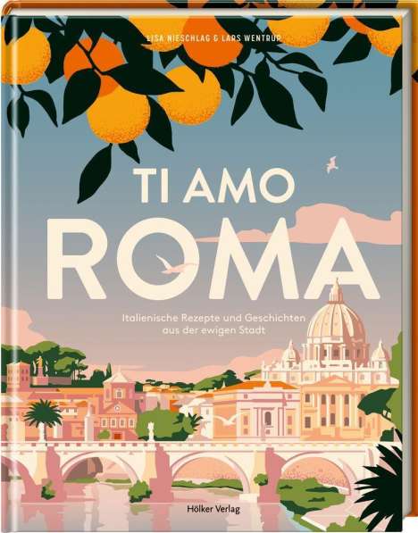 Lisa Nieschlag: Ti amo Roma, Buch