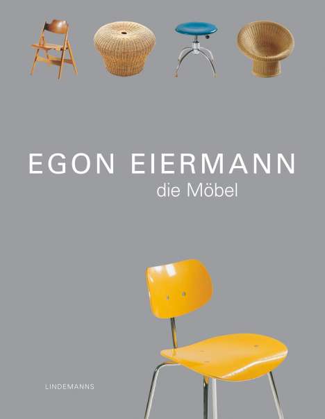Arthur Mehlstäubler: Egon Eiermann - Die Möbel, Buch