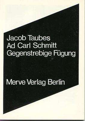 Jacob Taubes: Ad Carl Schmitt, Buch