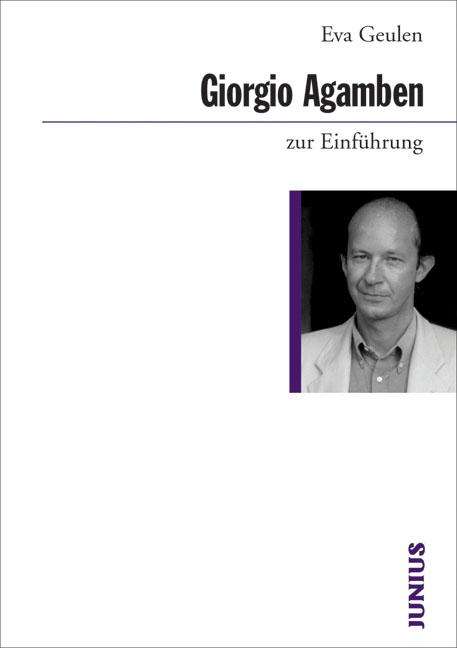 Eva Geulen: Giorgio Agamben zur Einführung, Buch