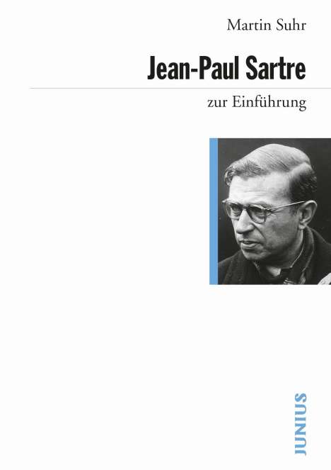 Martin Suhr: Jean-Paul Sartre zur Einführung, Buch