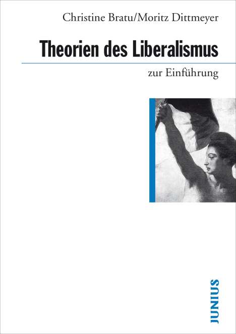 Christine Bratu: Theorien des Liberalismus, Buch