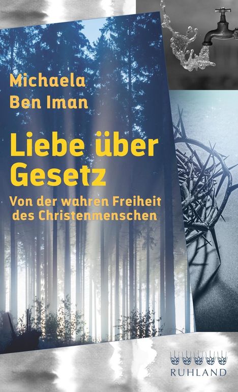 Michaela Ben Iman: Ben Iman, M: Liebe über Gesetz, Buch