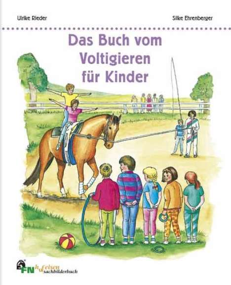 Ulrike Rieder: Das Buch vom Voltigieren für Kinder, Buch