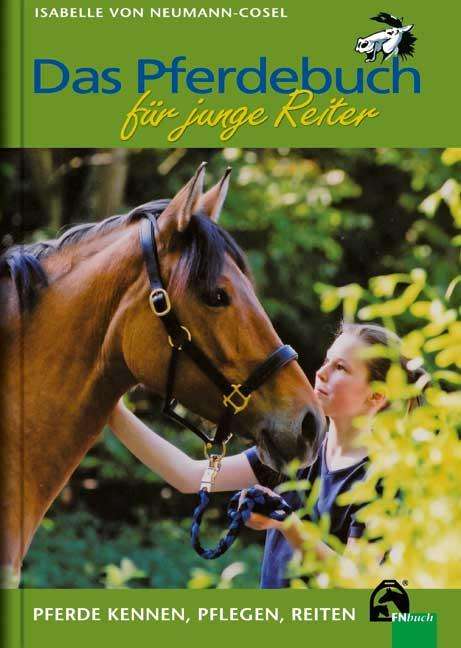 Isabelle von Neumann-Cosel: Das Pferdebuch für junge Reiter, Buch