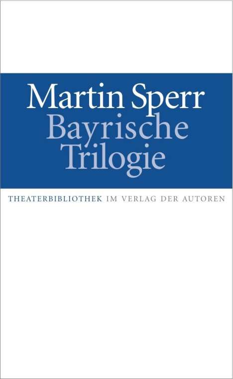 Martin Sperr: Bayrische Trilogie, Buch