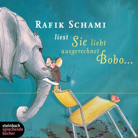 Rafik Schami: Sie liebt ausgerechnet Bobo…, CD