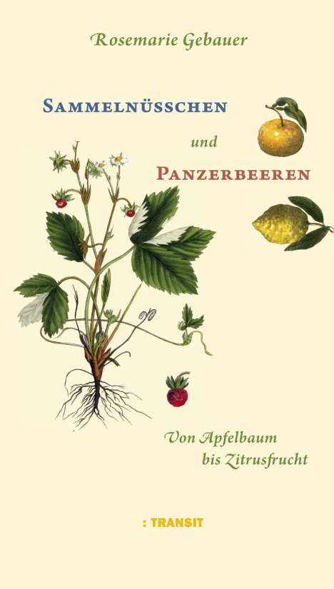 Rosemarie Gebauer: Sammelnüsschen und Panzerbeeren, Buch