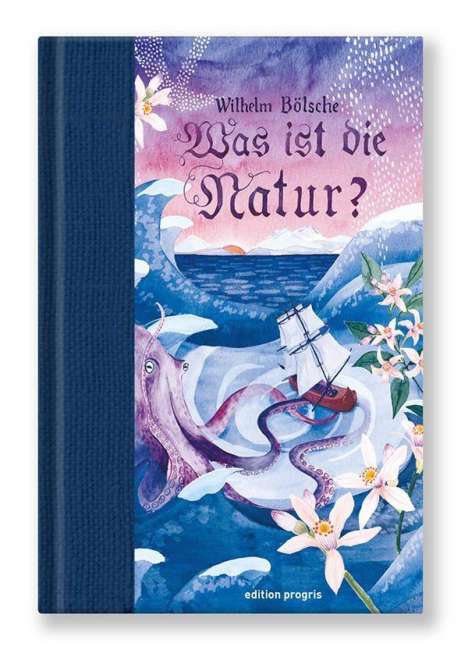 Wilhelm Bölsche: Bölsche, W: Was ist die Natur?, Buch