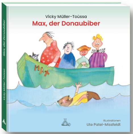 Vicky Müller-Toùssa: Max, der Donaubiber, Buch
