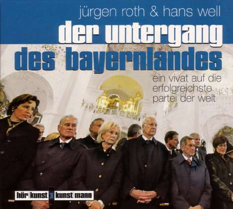 Jürgen Roth: Der Untergang des Bayernlandes.CD, CD