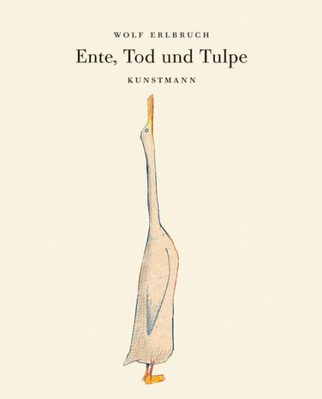 Wolf Erlbruch: Ente, Tod und Tulpe, Buch