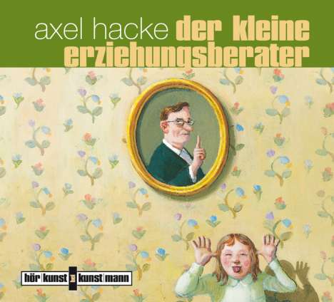 Axel Hacke: Der kleine Erziehungsberater, CD