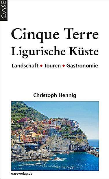 Christoph Hennig: Cinque Terre &amp; Ligurische Küste, Buch