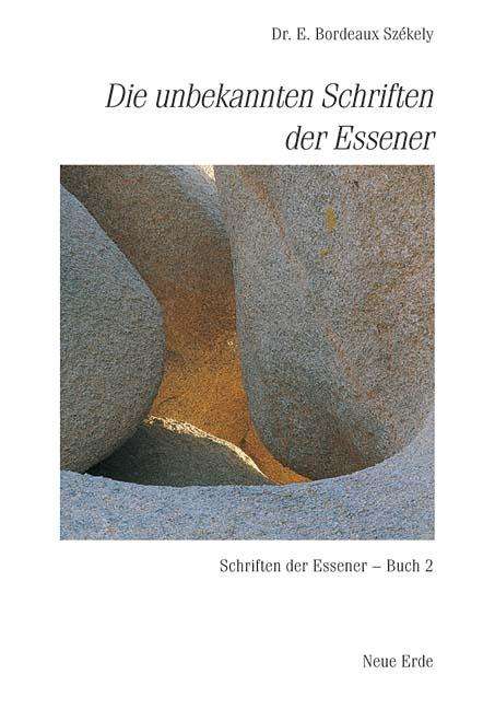 Edmond Bordeaux Szekely: Schriften der Essener / Die unbekannten Schriften der Essener, Buch