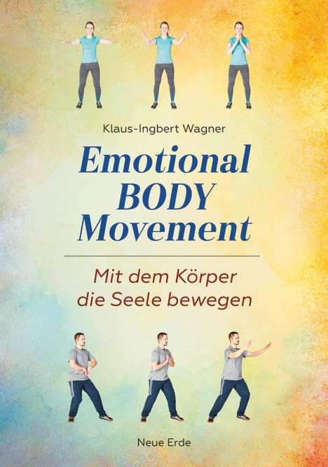 Klaus-Ingbert Wagner: Emotional Body Movement, Buch