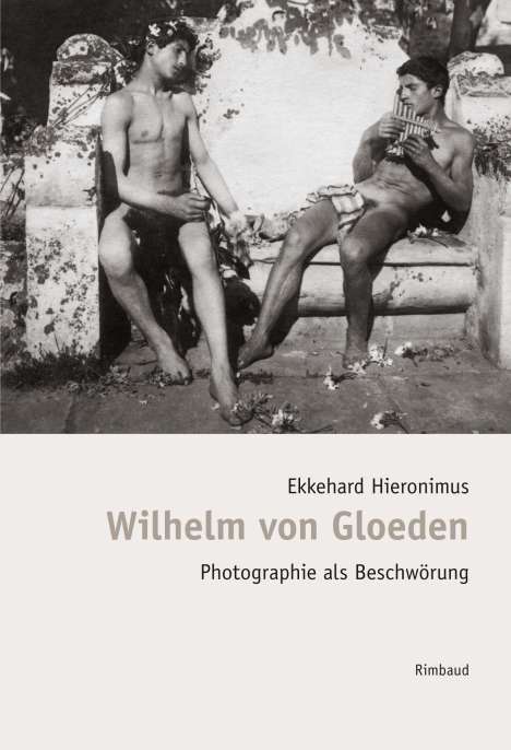 Ekkehard Hieronimus: Bibliothek des Blicks / Wilhelm von Gloeden, Buch