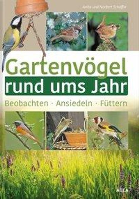 Anita Schäffer: Gartenvögel rund ums Jahr, Buch