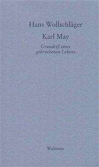 Hans Wollschläger: Karl May, Buch
