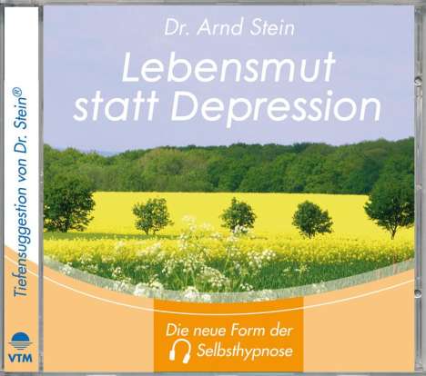 Arnd Stein: Lebensmut statt Depression. Stereo-Tiefensuggestion. CD, CD