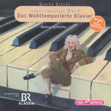 Starke Stücke für Kinder:Johann Sebastian Bach - Das Wohltemperierte Klavier, 2 CDs