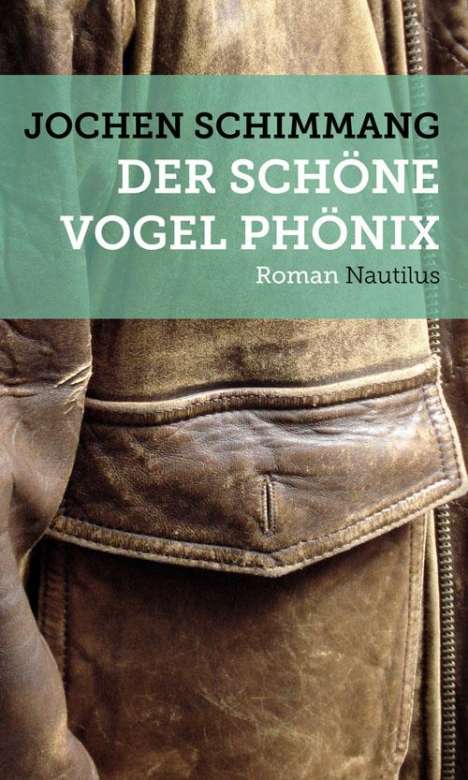 Jochen Schimmang: Der schöne Vogel Phönix, Buch