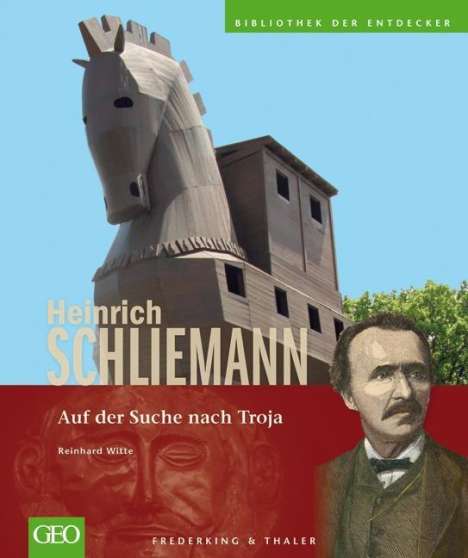 Reinhard Witte: Heinrich Schliemann, Buch