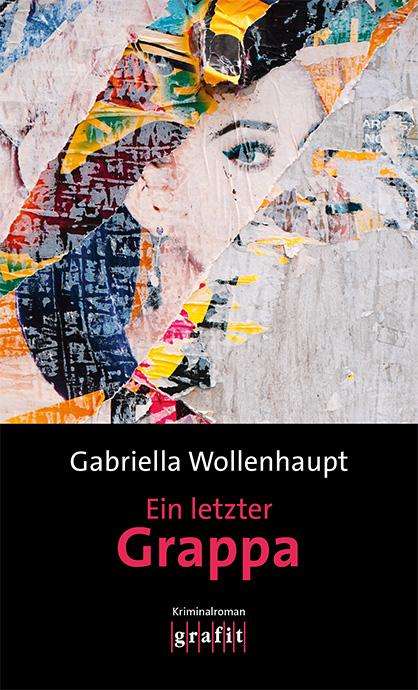 Gabriella Wollenhaupt: Ein letzter Grappa, Buch