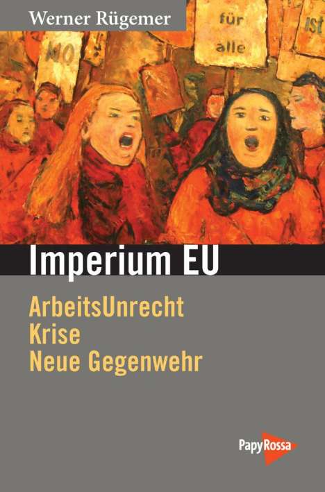 Werner Rügemer: Imperium EU, Buch