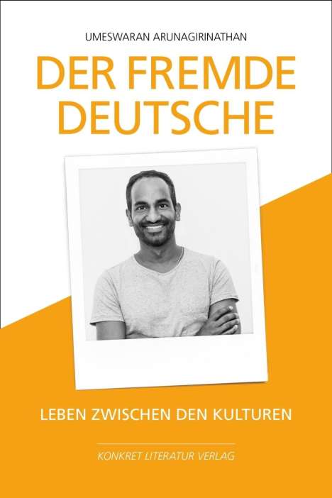 Umeswaran Arunagirinathan: Der fremde Deutsche, Buch