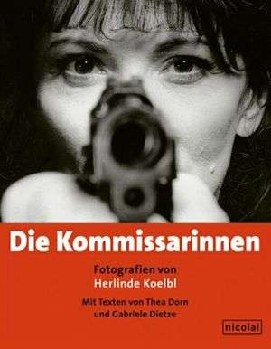 Herlinde Koelbl: Die Kommissarinnen, Buch